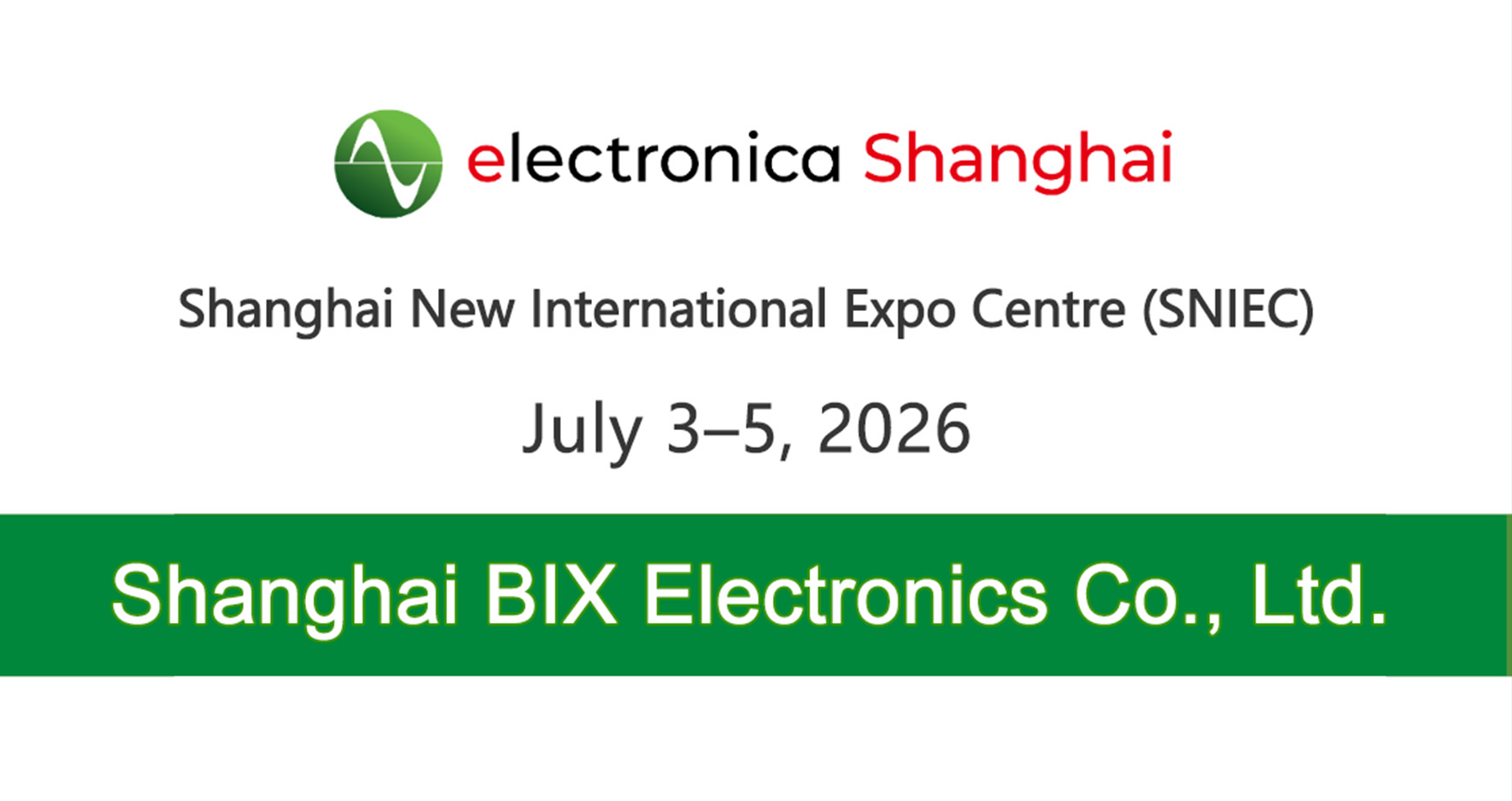 Advance Notice 丨 Electronica Shanghai Exhibition